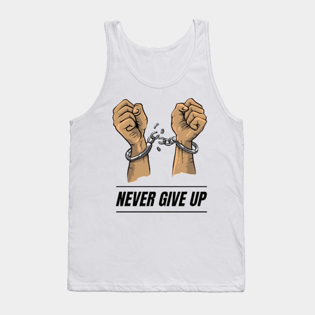 Never Give Up Tank Top by Aspectartworks